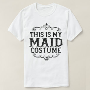 This Is My Maid Funny Lazy Halloween Costume T-Shirt