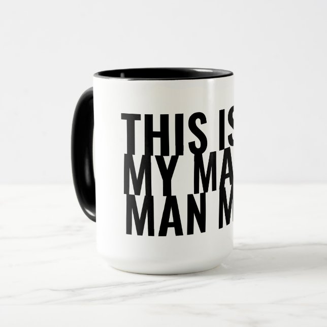 This is my Manly Man Mug (Front Left)