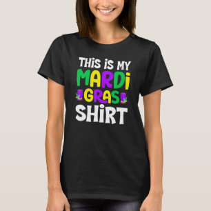 This Is My Mardi Gras New Orleans Fat Tuesdays 3 T-Shirt