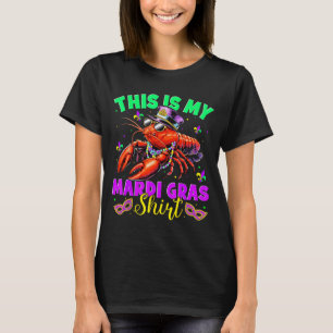 This Is My Mardi Gras Shirt Crawfish Funny Men Wom