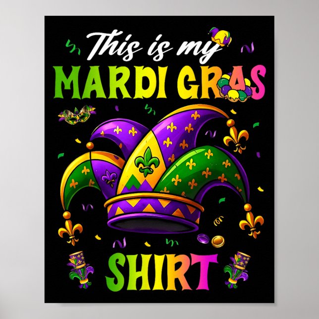 This Is My Mardi Gras Shirt Funny Outfit Men Women Poster (Front)