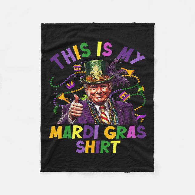 This Is My Mardi Gras Shirt Funny Trump President  Fleece Blanket (Front)