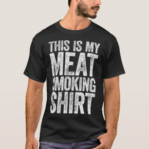 This Is My Meat Smoking BBQ Lover Gift T-Shirt