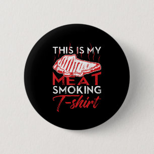 This Is My Meat Smoking Funny Bbq Smoker Barbecue 6 Cm Round Badge