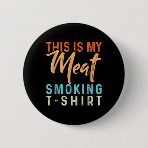 This Is My Meat Smoking Funny Bbq Smoker Barbecue 6 Cm Round Badge