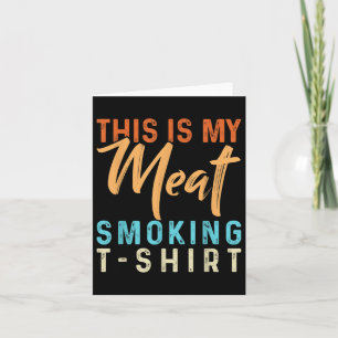 This Is My Meat Smoking Funny Bbq Smoker Barbecue Card