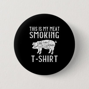 This Is My Meat Smoking Funny Bbq Smoker Grill Dad 6 Cm Round Badge