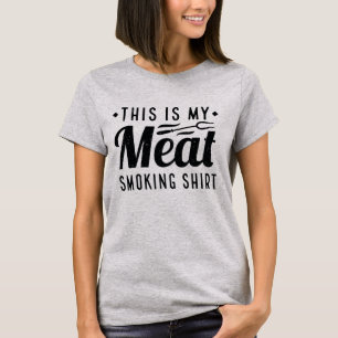 This Is My Meat Smoking Shirt