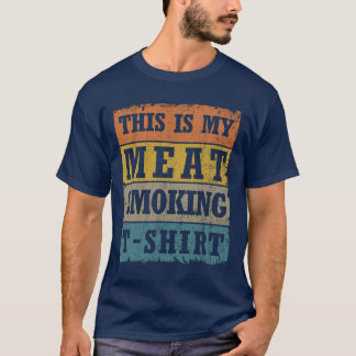 This Is My Meat Smoking T-Shirt Retro BBQ Grill