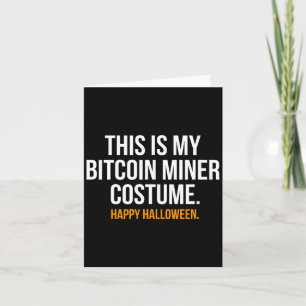 This Is My Miner Costume Funny Halloween Card