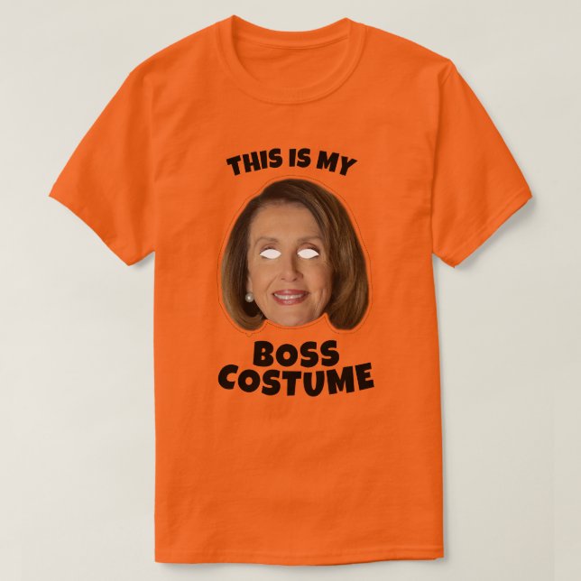 This is my Nancy Pelosi Boss Costume T-Shirt (Design Front)