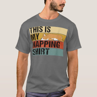 This Is My NappingFunny Corgi Sleeping  T-Shirt