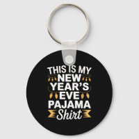 This Is My New New Year’s Eve Pajama Shirt Party T