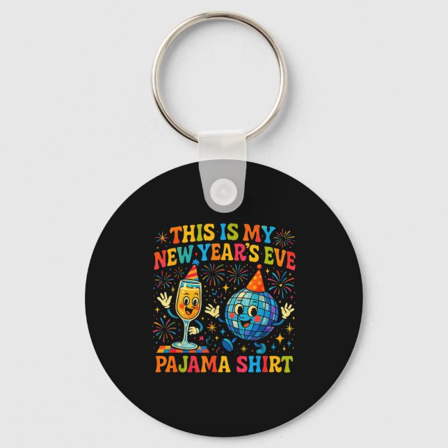 This Is My New Year’s Eve Pajama Funny Retro Gift  Key Ring (Front)