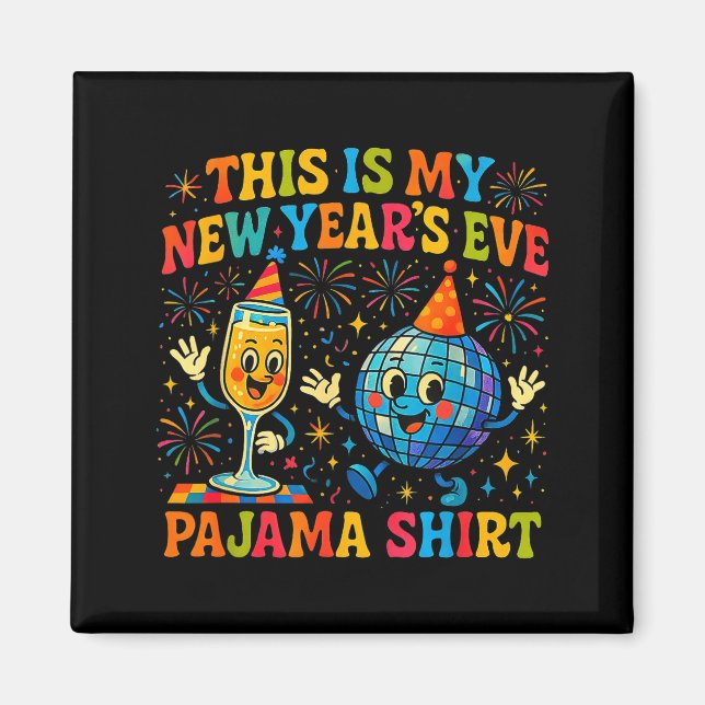 This Is My New Year’s Eve Pajama Funny Retro Gift  Magnet (Front)