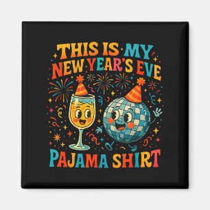 This Is My New Year’s Eve Pajama Funny Retro Gift  Magnet