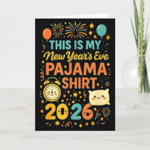 This Is My New Years Eve Pajama Funny Happy New Ye Card