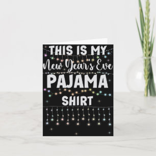 This Is My New Year's Eve Pajama Shirt Lights Men  Card