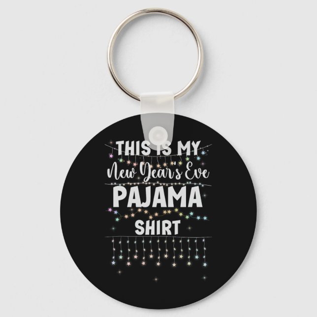 This Is My New Year's Eve Pajama Shirt Lights Men  Key Ring (Front)