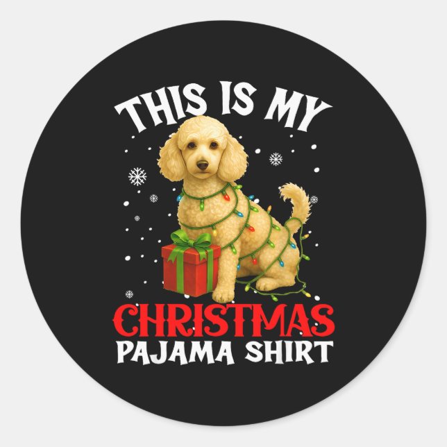 This Is My Odle Christmas Pajama Shirt Xmas Pet Do Classic Round Sticker (Front)