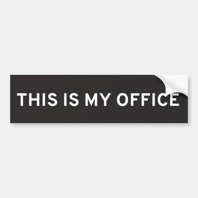 This Is My Office Bumper Sticker (Front)