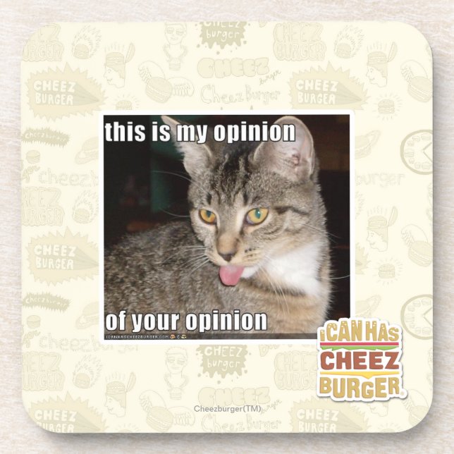 this is my opinion coaster (Front)