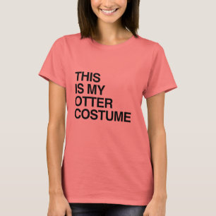 THIS IS MY OTTER HALLOWEEN COSTUME -.png T-Shirt