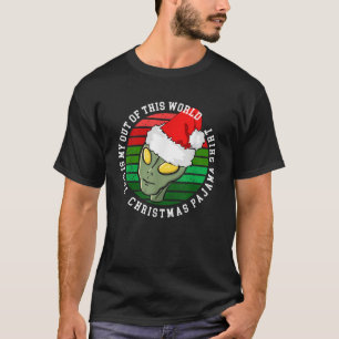This Is My Out of this World Christmas Pajama Alie T-Shirt