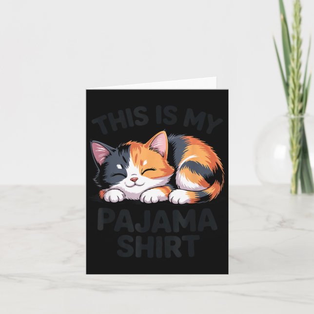 This Is My Pajama Funny Calico Cat  Card (Front)