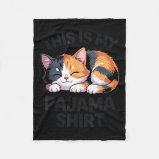 This Is My Pajama Funny Calico Cat  Fleece Blanket