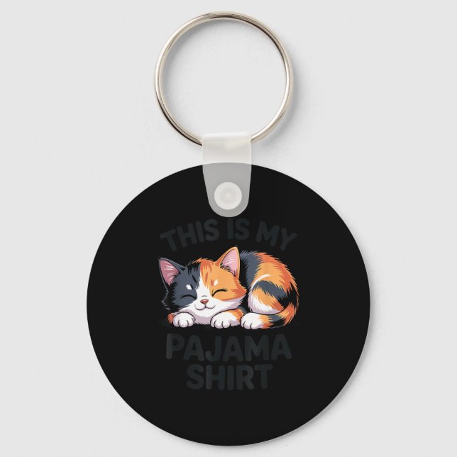 This Is My Pajama Funny Calico Cat  Key Ring (Front)