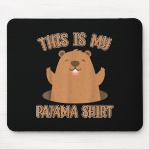 This Is My Pajama Groundhog Day Shirt For Men Wome Mouse Mat