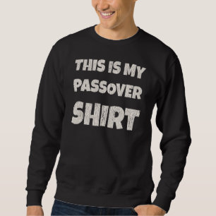 This Is My Passover Jewish Seder Family Matching Sweatshirt