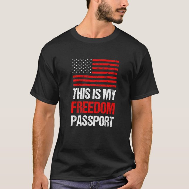 This Is My Passport America No Vaccine Proud Ameri T-Shirt (Front)