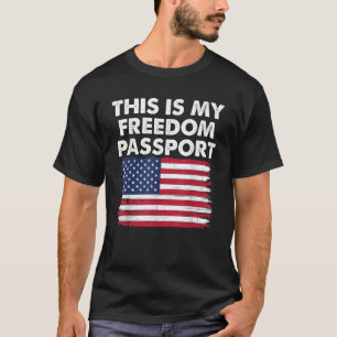 This Is My Passport America No Vaccine Proud Ameri T-Shirt