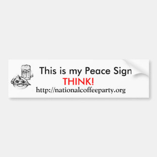 This is my Peace Sign Bumper Sticker