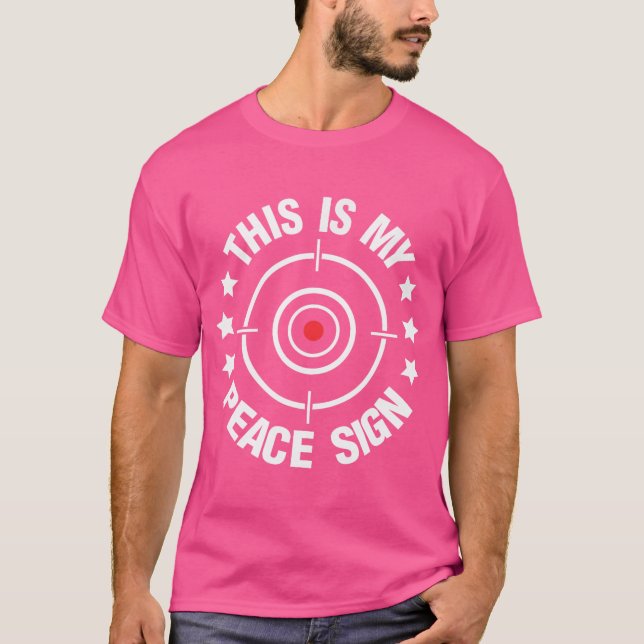 This Is My Peace Sign Guns Lover T-Shirt (Front)
