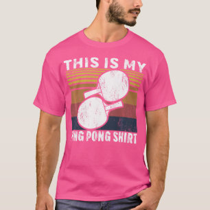 This Is My Ping Pong Shirt Funny Table Tennis Play