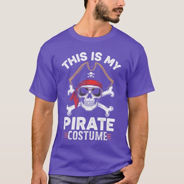 This is My Pirate Costume Pretend Im A Pirate girl T-Shirt (Front)