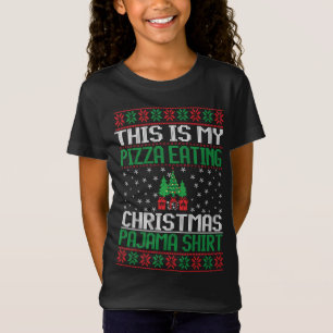 This Is My Pizza Eating Christmas Pajama Ugly Swea T-Shirt