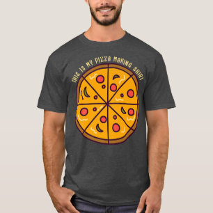 This Is My Pizza Makingpizza Maker 32405565 T-Shirt