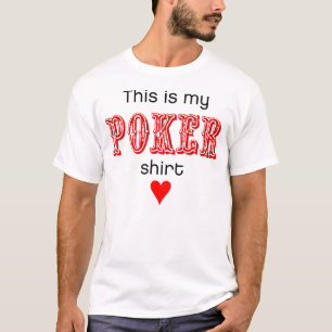 This is my Poker shirt (heart)
