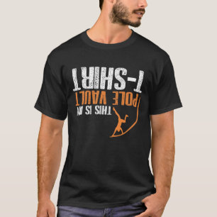 This is my pole vault athletics athlete Sportsman T-Shirt