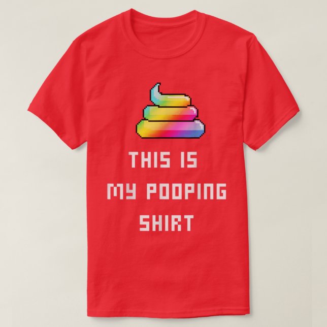 This Is My Pooping  T-Shirt (Design Front)