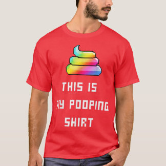 This Is My Pooping  T-Shirt