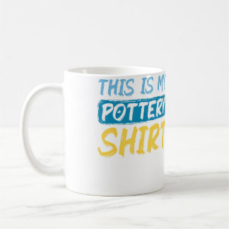 This Is My Pottery Shirt Funny Hobby Uniform Coffee Mug