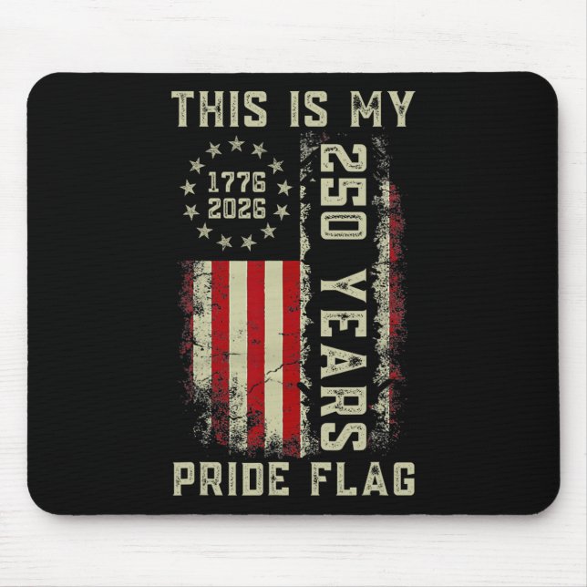 This Is My Pride Flag 250 Years 1776-2026 250th Us Mouse Mat (Front)