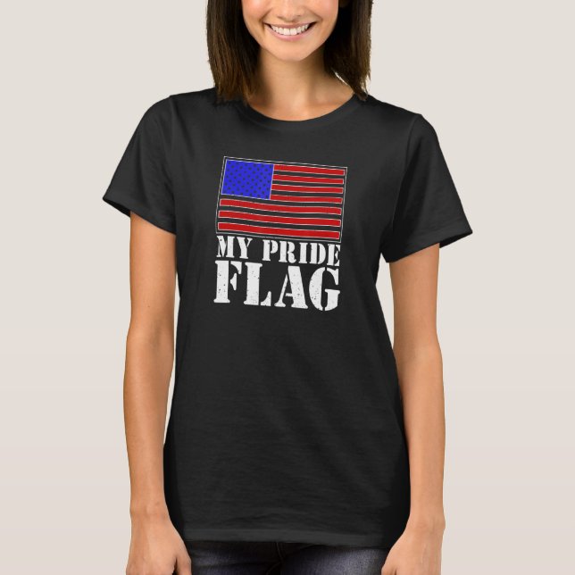 This Is My Pride Flag American Flag Is My Pride Pr T-Shirt (Front)