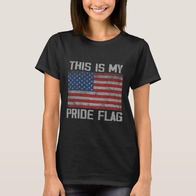 This Is My Pride Flag American  T-Shirt (Front)