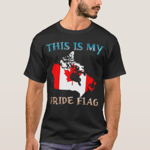 This Is My Pride Flag canada, buy flags Canadian T-Shirt